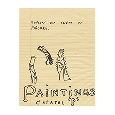 Explore the Limits of Failure. / Paintings Capatol "P"